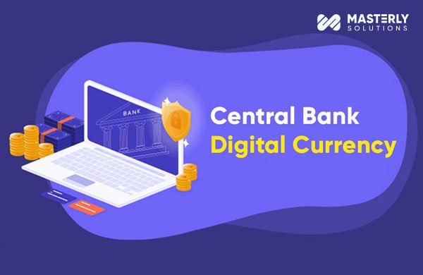 What is Central Bank Digital Currency