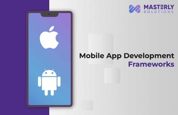 mobile-app-development-frameworks-2023