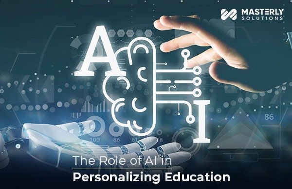 The Role of AI in Personalizing Education