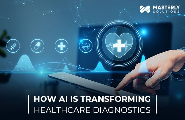 How AI is Transforming Healthcare Diagnostics