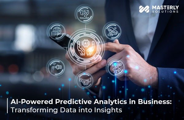 AI-Powered Predictive Analytics in Business